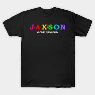 Jaxson - God Is Gracious. T-Shirt